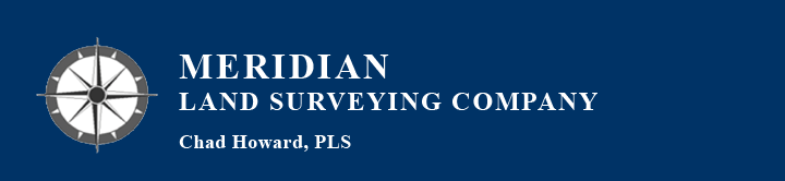 Meridian Land Surveying COmpany, Chad Howard PLS